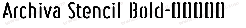 Archiva Stencil Bold字体转换